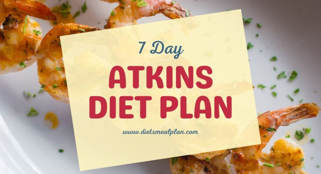 7 Day Atkins Diet Plan for Weight Loss (Printable and PDF)