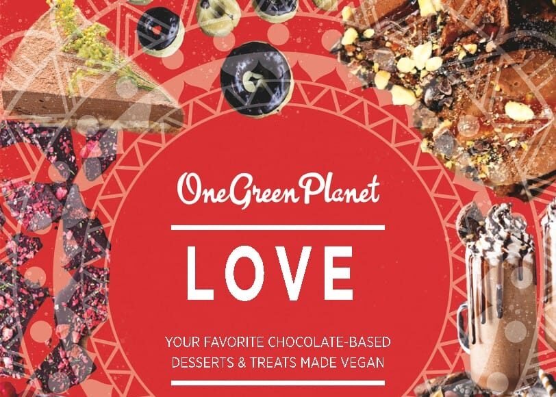 5 Must-Try Romantic Plant-Based Foods for an Unforgettable Valentine’s Day! – One Green Planet